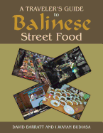 A Traveler's Guide to Balinese Street Food