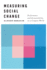 Measuring Social Change: Performance and Accountability in a Complex World