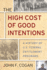 The High Cost of Good Intentions: a History of U.S. Federal Entitlement Programs