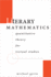 Literary Mathematics: Quantitative Theory for Textual Studies (Stanford Text Technologies)
