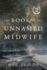 The Book of the Unnamed Midwife