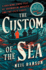 The Custom of the Sea: A Shocking True Tale of Shipwreck, Murder, and the Last Taboo