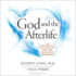 God and the Afterlife: the Groundbreaking New Evidence of Near-Death Experience
