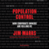 Population Control: How Corporate Owners Are Killing Us