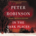 In the Dark Places: an Inspector Banks Novel (Inspector Banks Mysteries, Book 22)