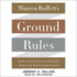 Warren Buffett's Ground Rules: Words of Wisdom From the Partnership Letters of the World's Greatest Investor