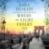 Where the Light Enters: the Gilded Hour Series, Book 2