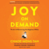 Joy on Demand: the Art of Discovering the Happiness Within