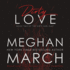 Dirty Love (Dirty Girl Duet, Book 2)