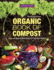 Organic Book of Compost, 2nd Revised Edition: Easy and Natural Techniques to Feed Your Garden (Imm Lifestyle Books) Handbook to Sustainable, Low-Cost Methods, Community Composting, & More, With Faqs