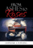 From Ashes to Roses