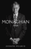 Monaghan: a Life