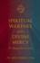 Spiritual Warfare and Divine Mercy: the Weapon for Our Times