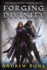 Forging Divinity: 1 (the War of Broken Mirrors)