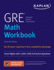Gre Math Workbook: Score Higher With 1, 000+ Drills & Practice Questions (Kaplan Test Prep)