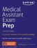 Medical Assistant Exam Prep: Your All-in-One Guide to the Cma & Rma Exams (Kaplan Medical Assistant)