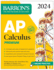 Ap Calculus Premium, 2024: 12 Practice Tests + Comprehensive Review + Online Practice (Barron's Ap Prep)