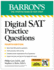 Digital Sat Practice Questions, Fourth Edition: More Than 800 Questions for Digital Sat Prep + Tips + Online Practice (2026) (Barron's Sat Prep)