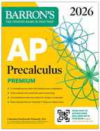 Ap Precalculus Premium, 2026: Prep Book With 3 Practice Tests + Comprehensive Review + Online Practice
