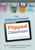 The Differentiated Flipped Classroom: a Practical Guide to Digital Learning