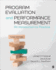 Program Evaluation and Performance Measurement: an Introduction to Practice