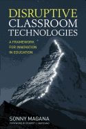 Disruptive Classroom Technologies
