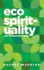 Ecospirituality: an Introduction
