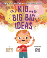 The Kid With Big, Big Ideas