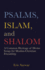 Psalms, Islam, and Shalom: a Common Heritage of Divine Songs for Muslim-Christian Friendship
