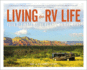Living the Rv Life: Your Ultimate Guide to Life on the Road