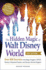 The Hidden Magic of Walt Disney World, 3rd Edition: Over 600 Secrets of the Magic Kingdom, Epcot, Disney's Hollywood Studios, and Disney's Animal Kingdom (Disney Hidden Magic Gift Series)