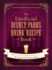 The Unofficial Disney Parks Drink Recipe Book: From Lefou's Brew to the Jedi Mind Trick, 100+ Magical Disney-Inspired Drinks (Unofficial Cookbook Gift Series)