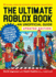 The Ultimate Roblox Book: an Unofficial Guide, Updated Edition: Learn How to Build Your Own Worlds, Customize Your Games, and So Much More! (Unofficial Roblox Series)