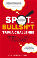 Spot the Bullsh*T Trivia Challenge Format: Hardback