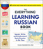 The Everything Learning Russian Book, 2nd Edition: Speak, Write, and Understand Basic Russian in No Time (Everything� Series)