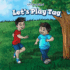 Let's Play Tag (Let's Get Active! )