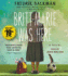Britt-Marie Was Here: a Novel