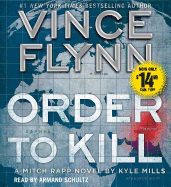 Order to Kill: a Novel (a Mitch Rapp Novel)