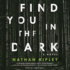 Find You in the Dark (Audio Cd)