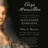 Eliza Hamilton: the Extraordinary Life and Times of the Wife of Alexander Hamilton