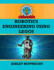 Robotics Engineering Using LEGOs