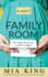Family Room: a Novel (Good Things)