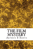The Film Mystery: (Arthur B Reeve Classics Collection)