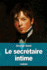 Le secr�taire intime