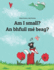 Am I Small? an Bhfuil M� Beag? : Childrens Picture Book English-Irish Gaelic (Bilingual Edition/Dual Language) (Bilingual Books (English-Irish Gaelic) By Philipp Winterberg)