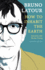 How to Inhabit the Earth: Interviews With Nicolas Truong