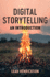 Digital Storytelling: An Introduction