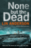 None But the Dead (Rhona Macleod)