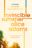 Invincible Summer: Alice Adams