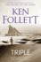 Triple: the Pulse-Pounding Espionage Novel From International No.1 Bestseller Ken Follett